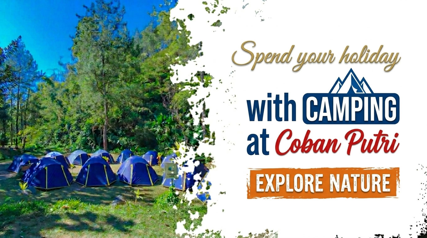 Sewa Alat Camping ke Coban Putri Malang? Rental Alat Camping Terdekat untuk Liburan Seru di Batu